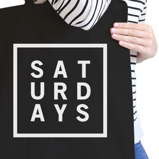 Saturdays Black Canvas Bag Trendy Typography Tote Bag Gift Ideas